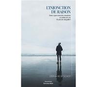 L'injonction de raison - Entre expression des émotions et estime de soi, l'école des inégalités Stéphanie Brochot (Auteur)