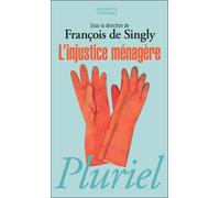 François Singly – L'injustice ménagère – Essai – Poche