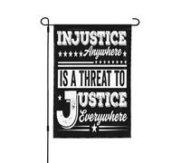 L'injustice, où qu'elle soit, est une menace pour la justice partout. Drapeau de jardin 30 x 45 cm (12 x 18 pouces), bannière double face sans mât.
