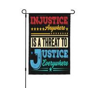 L'injustice, où qu'elle soit, est une menace pour la justice partout. Drapeau de jardin 30 x 45 cm (12 x 18 pouces), bannière double face sans mât.