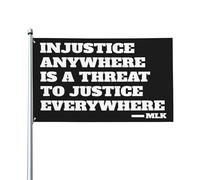 L'injustice, où qu'elle soit, est une menace pour la justice partout. Drapeau de jardin 90 x 150 cm (3 x 5 pi).