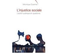 L'injustice sociale l'action publique en questions Véronique Guienne (Auteur)