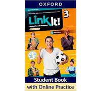 Link It!: Level 3: Student Book and Workbook with Online Practice: Print Student Book and Workbook and 2 years' access to Online Practice and Student Resources, available on Oxford English Hub