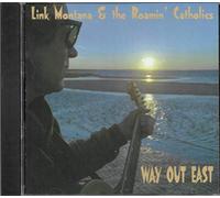 Link Montana & the Roamin' Catholics - Way Out East (UK Import)