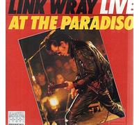 Link Wray - Live at The Paradiso