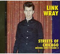 Link Wray - Streets of Chicago: Missing Links