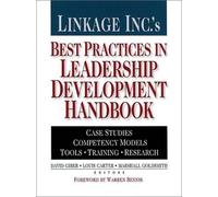 Linkage Inc.'s Best Practices in Leadership Development Handbook: Case Studies, Instruments, Training: 1st (First) Edition