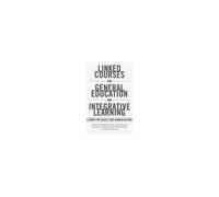Linked Courses For General Education And Integrative Learning
