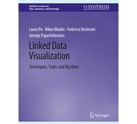 Linked Data Visualization: Techniques, Tools, and Big Data