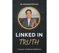 Linked in Truth: A Journey of Authentic Reflection Authentic leadership