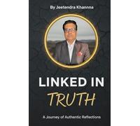Linked in Truth: A Journey of Authentic Reflection Authentic leadership