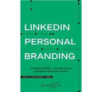 LINKEDIN PERSONAL BRANDING La méthode BRAND : comment devenir la personne e votre secteur - Massimiliano Salerno - Salerno Verlag - ebook (ePub) - Livre