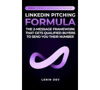 LinkedIn Pitching Formula: The 2-Message Framework That Gets Qualified Buyers to Send You Their Number