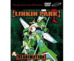 Linkin' Park : Reanimation [DVD audio]