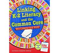 Linking K-2 Literacy And The Common Core