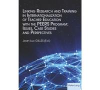 Linking Research And Training In Internationalization Of Teacher Education With The Peers Program: Issues, Case Studies And Perspectives