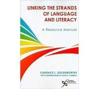 Linking the Strands of Language and Literacy by Katie Lambert Candace L. Goldsworthy, Katie Lambert (Auteur)