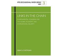 Links In The Chain: Environmental Concerns For The Global Economy And International Security