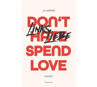 Linksliebe: Don't Hate - Spend Love