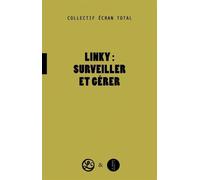 Linky : surveiller et gérer Surveiller et gérer - Collectif - Le Monde A L'envers - broché - Etude