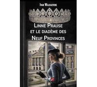Linne Prause et le diadème des Neuf Provinces