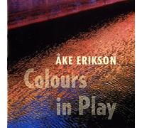 Linne Quint. - Ake Erikson: Colours in Play - Orchesterwerke / Kammermusik