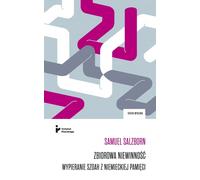 L'innocence collective Déplacer la Shoah de la mémoire allemande (Buch auf Polnisch)