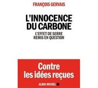 L'Innocence du carbone François Gervais (Auteur)