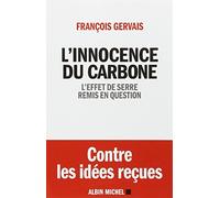 L'Innocence du carbone: L'effet de serre remis en question