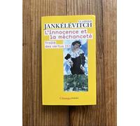 L'Innocence et la méchanceté: Traité des vertus III
