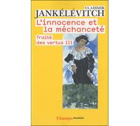 L'Innocence et la méchanceté – Traité des vertus III – Flammarion