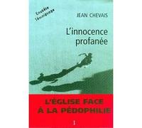 L'Innocence profanée - JEAN CHEVAIS - Editions N.1 - broché - Essai