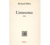 L'Innocence - Richard Millet - P.o.l. - broché - Livre