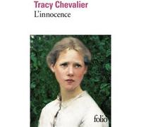 L'innocence Tracy Chevalier (Auteur), Marie-Odile Fortier-Masek (Traduction)