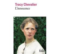 Tracy Chevalier – L'innocence – Poche (Gallimard)