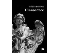 L'innocence - Valérie Bonetto - Du Pantheon Eds - broché - Autobiographie