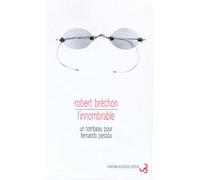 L'innombrable Un tombeau pour Fernando Pessoa - Robert Brechon - Bourgois - broché - Etude