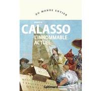 L'innommable actuel Roberto Calasso (Auteur), Jean-Paul Manganaro (Traduction)