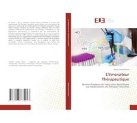 L'Innovateur Thérapeutique: Bonnes Pratiques de Fabrication Spécifiques aux Médicaments de Thérapie Innovante
