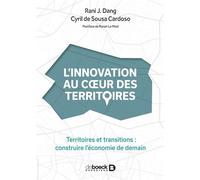 L'innovation au cœur des territoires: Territoires et transitions : construire l’économie de demain