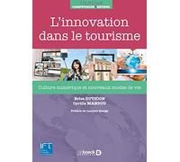 L'innovation dans le tourisme: Culture numérique et nouveaux modes de vie