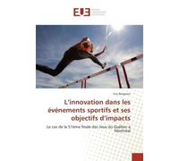 L'innovation dans les événements sportifs et ses objectifs d'impacts - Yon Bergeron - Universitaires Europeennes - broché - Livre