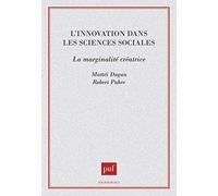 L'Innovation dans les sciences sociales : la marginalite creatrice