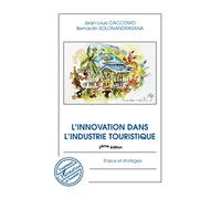 L'innovation dans l'industrie touristique: Enjeux et stratégies