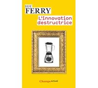 L'Innovation destructrice