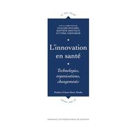 Innovation En Santé - Technologies, Organisations, Changements