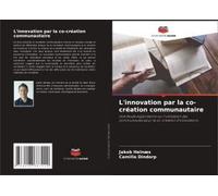 L'innovation Par La Co-Création Communautaire