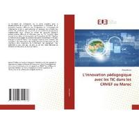 L'innovation Pédagogique Avec Les Tic Dans Les Crmef Au Maroc