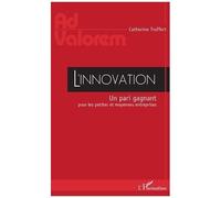 L'innovation - Un Pari Gagnant Pour Les Petites Et Moyennes Entreprises