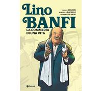 Lino Banfi. La commedia di una vita